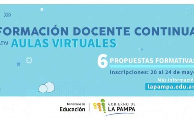 Educación pone en marcha propuestas de formación en aulas virtuales para docentes pampeanos